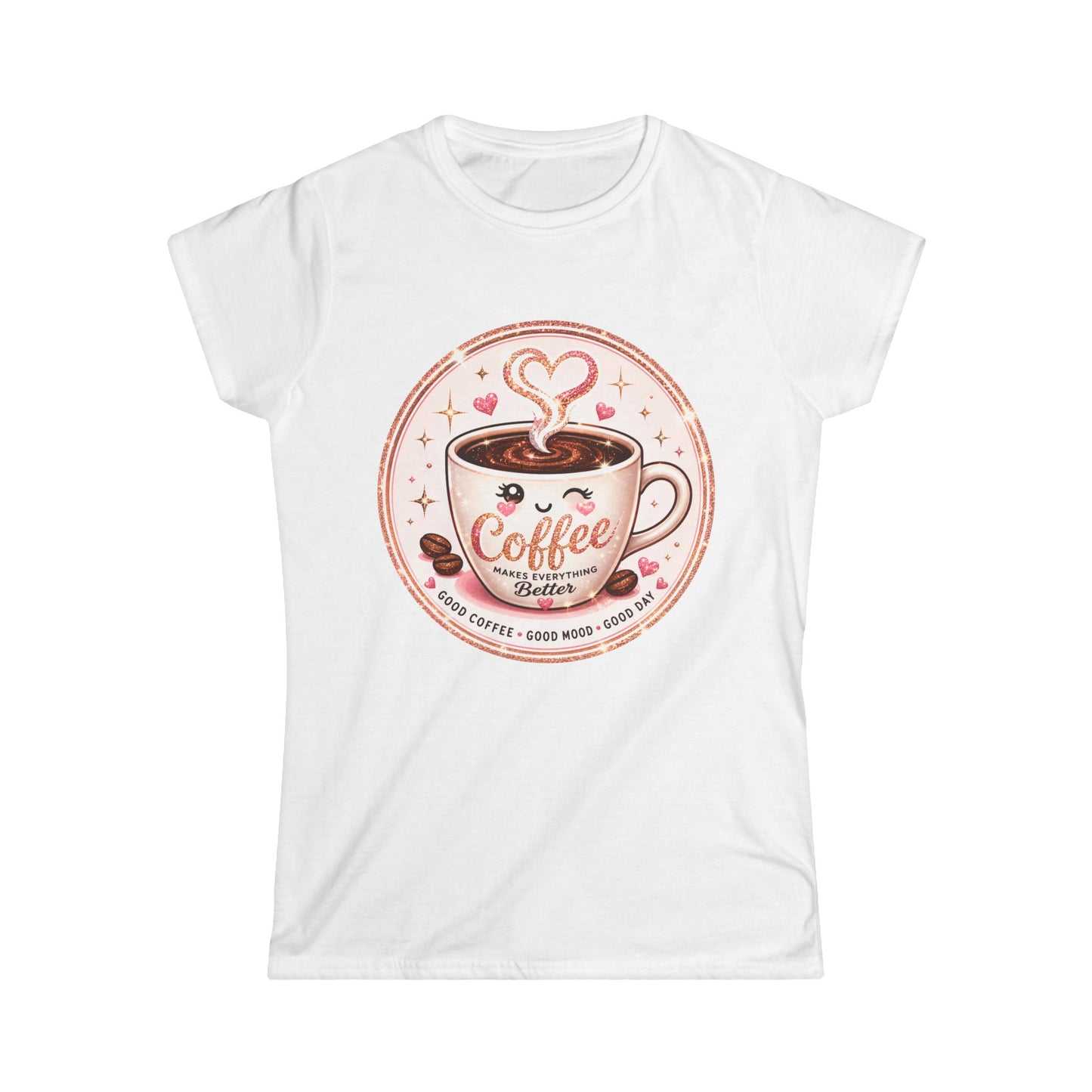 Coffee Lover Tee — Cute "Coffee Makes Everything Better" Graphic Shirt