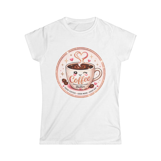 Coffee Lover Tee — Cute "Coffee Makes Everything Better" Graphic Shirt