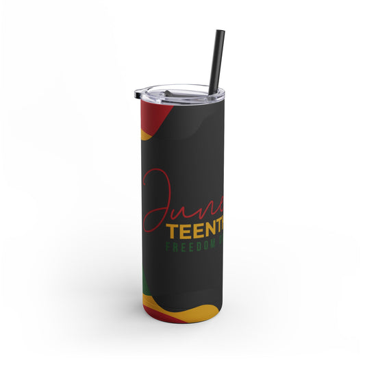 Juneteenth Skinny Matte Tumbler — 20oz Juneteenth Freedom Travel Tumbler
