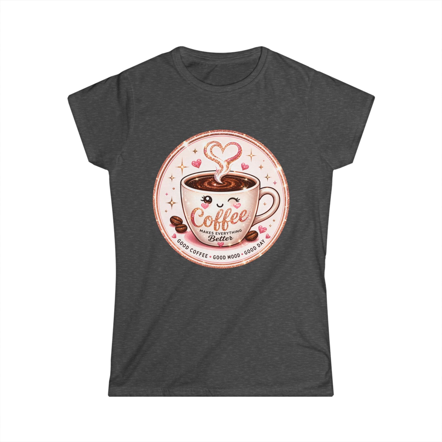 Coffee Lover Tee — Cute "Coffee Makes Everything Better" Graphic Shirt
