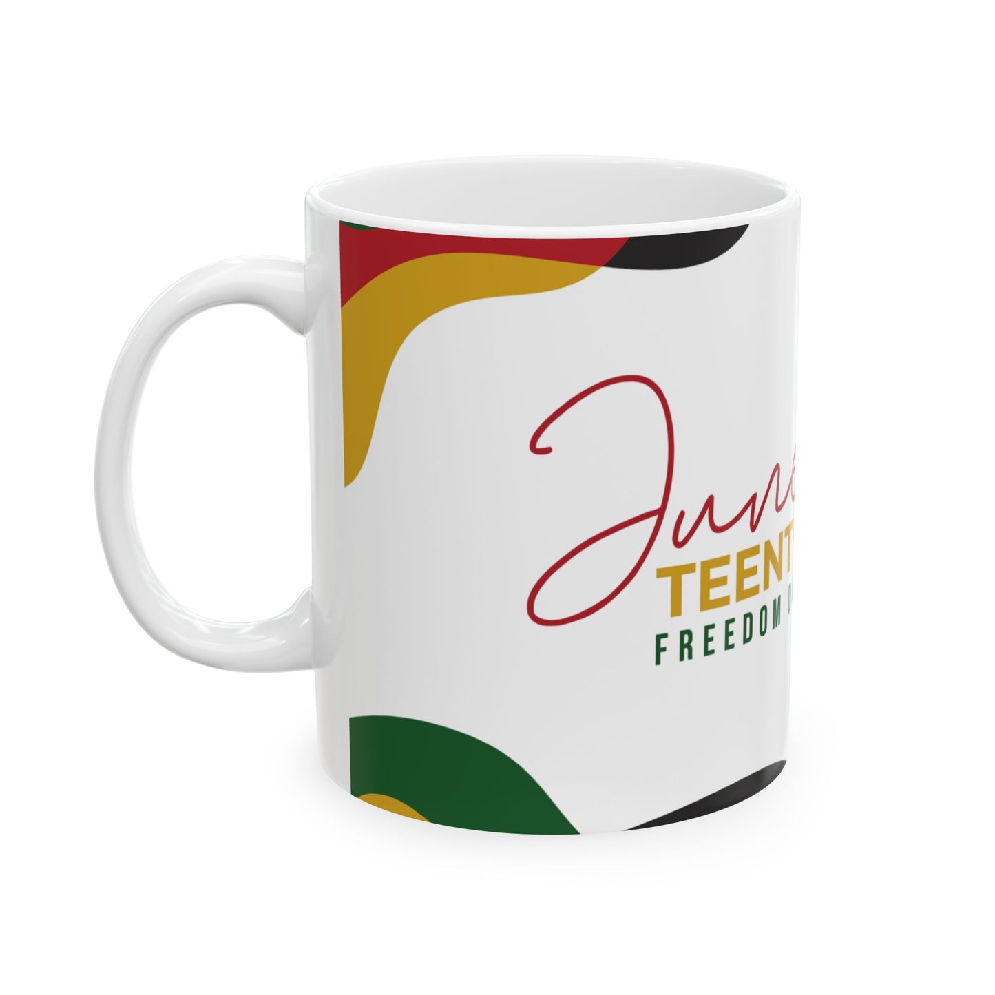 Juneteenth Freedom Day Ceramic Mug — Black History Celebration Coffee Cup (11oz/15oz)