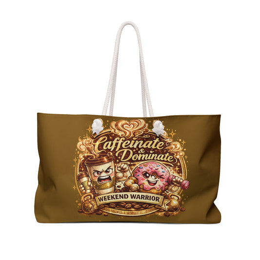 Weekender Bag — "Caffeinate & Dominate" Weekend Warrior Coffee & Donut Travel Tote
