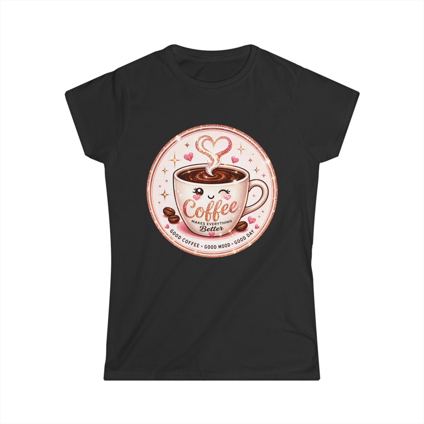 Coffee Lover Tee — Cute "Coffee Makes Everything Better" Graphic Shirt