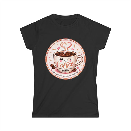 Coffee Lover Tee — Cute "Coffee Makes Everything Better" Graphic Shirt