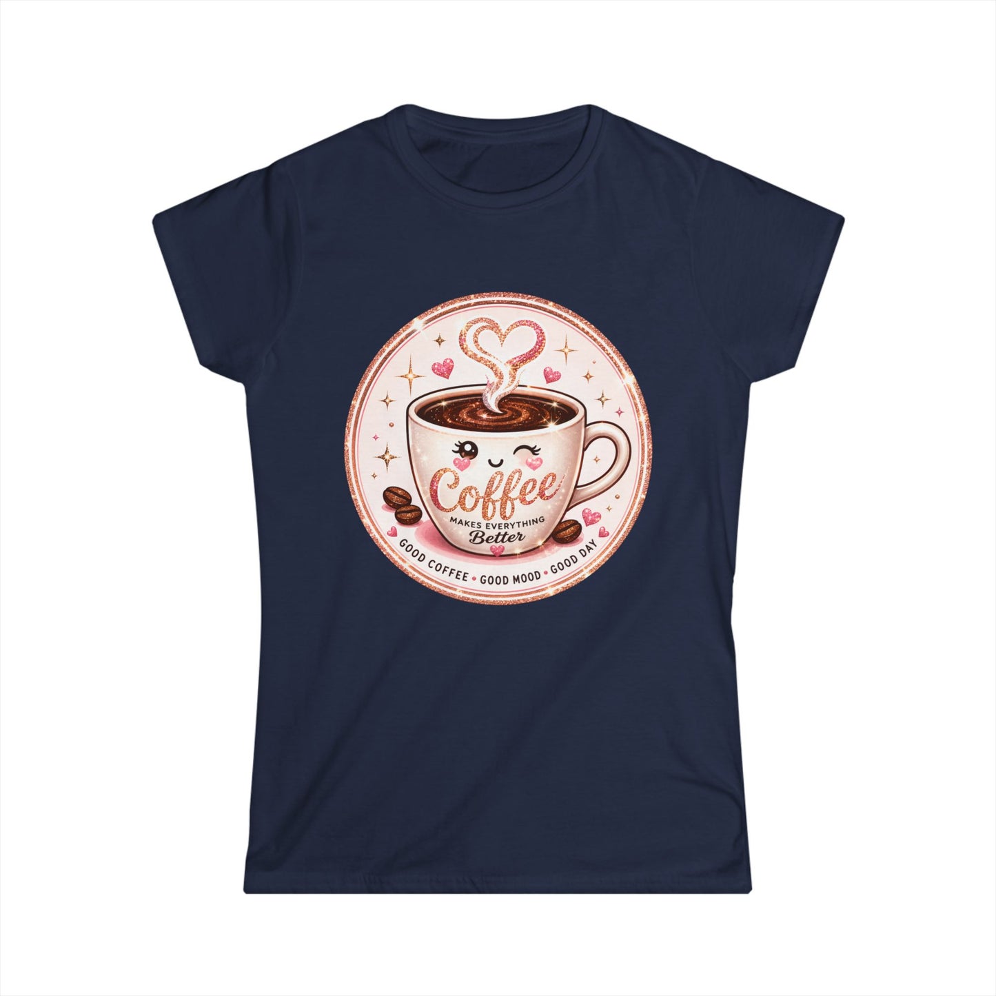 Coffee Lover Tee — Cute "Coffee Makes Everything Better" Graphic Shirt